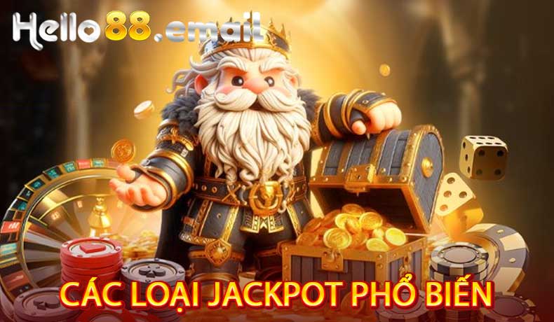 Các Loại Jackpot Phổ Biến Tại Hello88